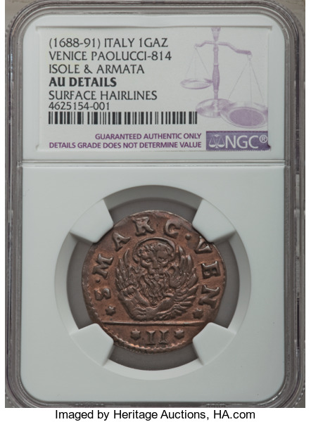 Italy:Venice, Italy: Venice. Francesco Morosini-Isole &amp; Armata copper GazettaND (1688-91)&nbsp; AU Details (Surface Hairlines) NGC,