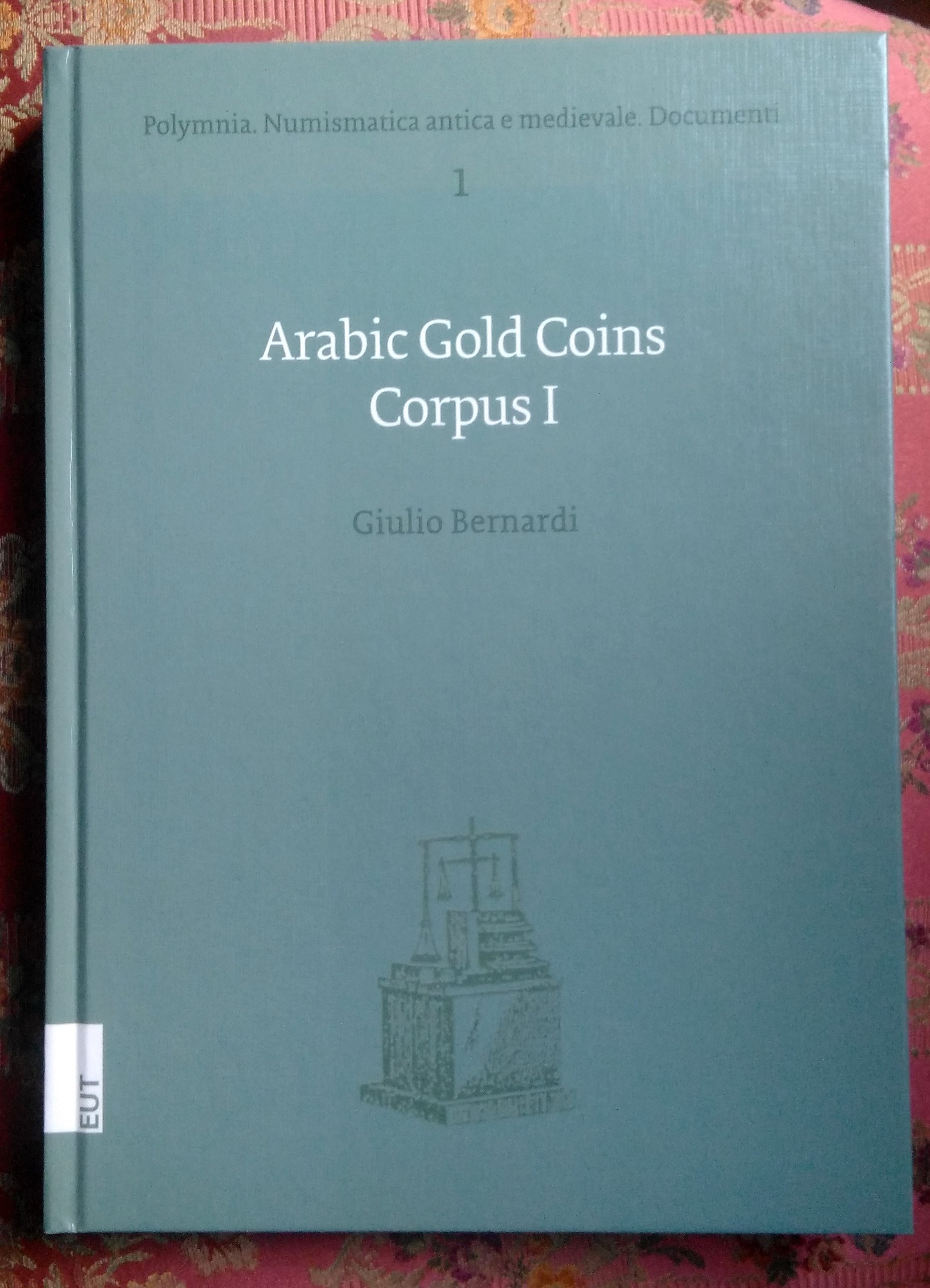 Arabic Gold Coin Corpus I - Bernardi