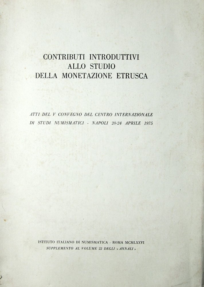 Contributi introduttivi: studio della monetazione etrusca