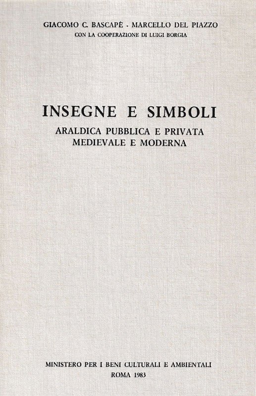 Insegne e simboli. Araldica pubblica e privata