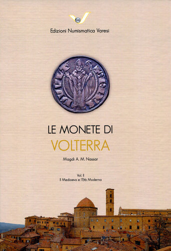 Maggiori informazioni su "Le monete di Volterra + Le monete di Arezzo"	